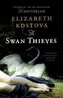 Swan Thieves Elizabeth Kostova