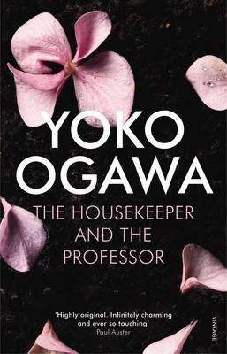 THE HOUSEKEEPER + THE PROFESSOR by Yoko Ogawa, Review