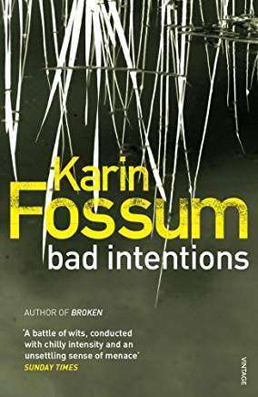 Bad Intentions by Karin Fossum, Review: Chilling psychology