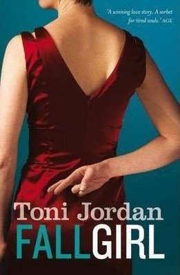 FALL GIRL by Toni Jordan, Book Review