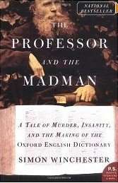 The Professor and The Madman by Simon Winchester, Book Review