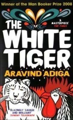 THE WHITE TIGER by Aravind Adiga, Book Review