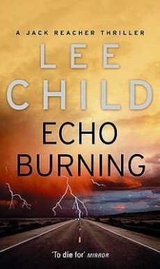 Lee Child’s Echo Burning (Reacher #5), Review: Thrilling intensity