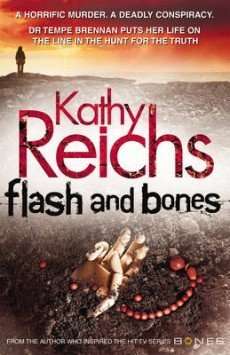 FLASH AND BONES by Kathy Reichs, Book Review