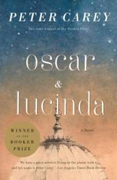 Oscar & Lucinda by Peter Carey, Review: Something special