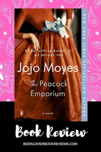 The Peacock Emporium by Jojo Moyes, Book Review - Book cover