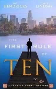 THE FIRST RULE OF TEN by Gay Hendricks and Tinker Lindsay, Review