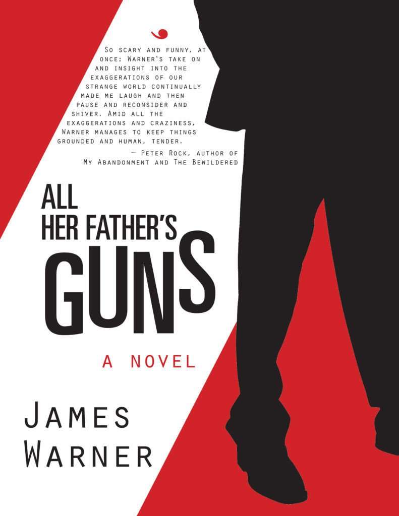 Book Review – ALL HER FATHER’S GUNS by James Warner