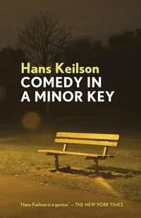 Comedy in a Minor Key by Hans Keilson
