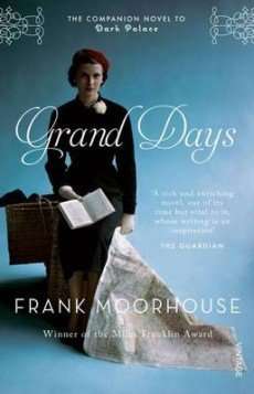 Grand Days by Frank Moorhouse