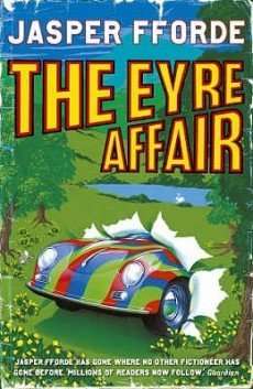 THE EYRE AFFAIR by Jasper Fforde, Book Review