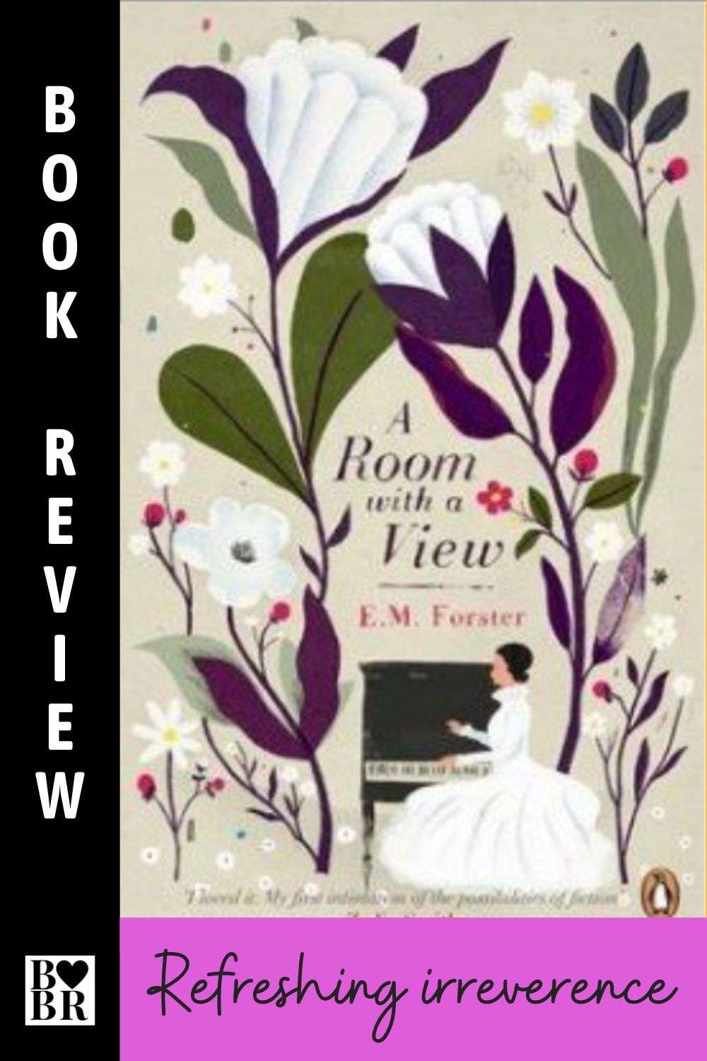 A Room with a View by E M Forster Book Review Irreverent joy