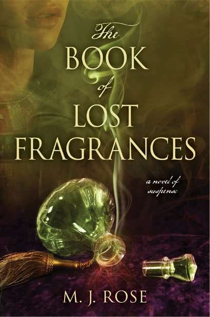 The Book of Lost Fragrances by M J Rose, Book Review