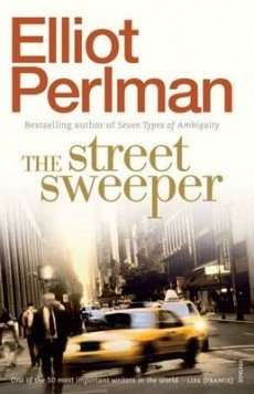 THE STREET SWEEPER by Elliot Perlman, Review: Remarkable