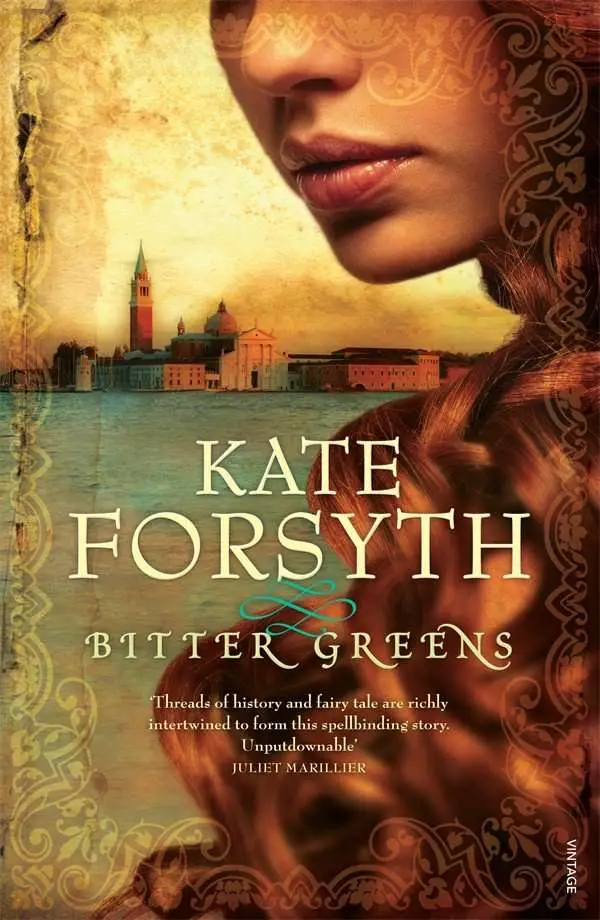 Bitter Greens Kate Forsyth