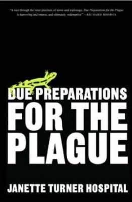 Book Review – DUE PREPARATIONS FOR THE PLAGUE by Janette Turner Hospital