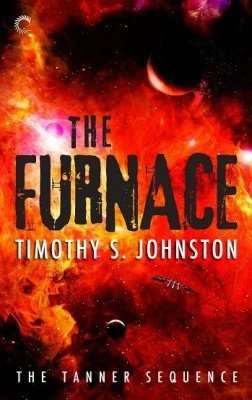 Book Review – THE FURNACE by Timothy S Johnston