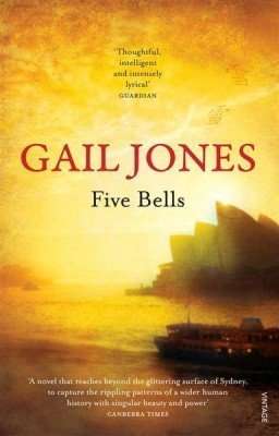 FIVE BELLS by Gail Jones, Book Review