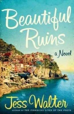 BEAUTIFUL RUINS by Jess Walter, Review: Captivating narrative