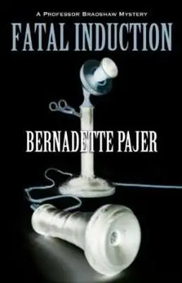 FATAL INDUCTION by Bernadette Pajer, Review