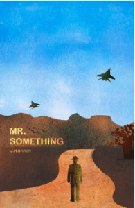Mr Something by Jay Baker