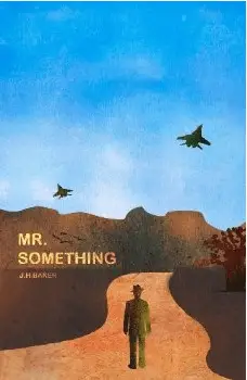 Mr Something by Jay Baker