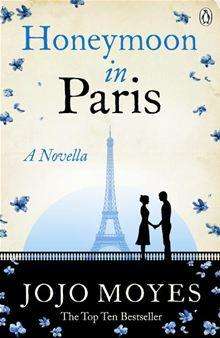 HONEYMOON IN PARIS by Jojo Moyes, Mini Book Review