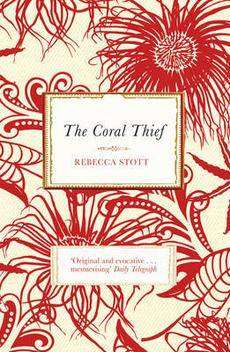 The Coral Thief by Rebecca Stott