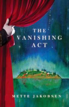 THE VANISHING ACT by Mette Jakobsen, Book Review