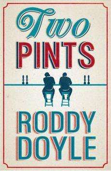 Book Review – TWO PINTS by Roddy Doyle