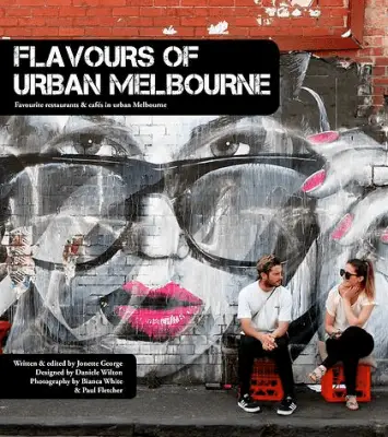 FLAVOURS OF URBAN MELBOURNE by Jonette George, Book Review