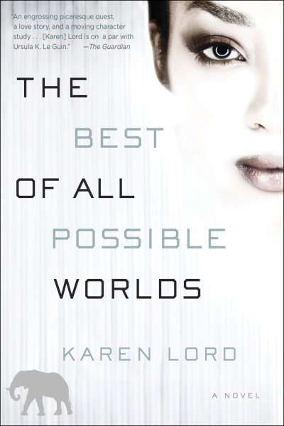 The Best of All Possible Worlds - Karen Lord