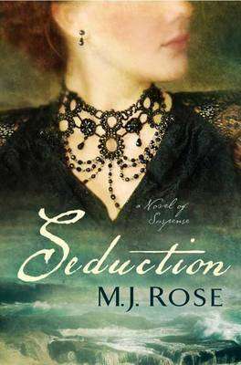 SEDUCTION by M J Rose, Book Review