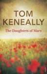The Daughters of Mars by Tom Keneally