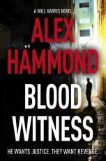 Blood Witness by Alex Hammond