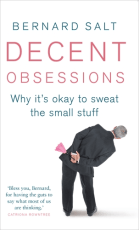 Decent Obsessions by Bernard Salt