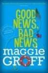 Good News Bad News by Maggie Groff