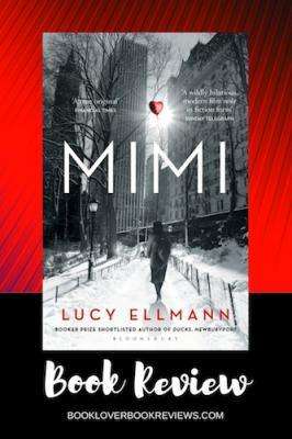 MIMI by Lucy Ellmann, Book Review: Audacious quirkiness