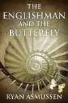 The Englishman and the Butterfly by Ryan Asmussen