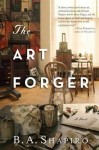 The Art Forger by B A Shapiro