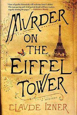 Book Review – MURDER ON THE EIFFEL TOWER by Claude Izner