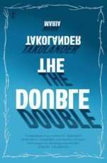 The Double and other stories by Maria Takolander