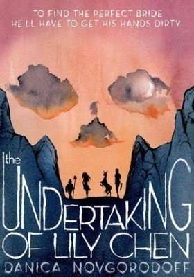 Book Review – THE UNDERTAKING OF LILY CHEN by Danica Novgorodoff