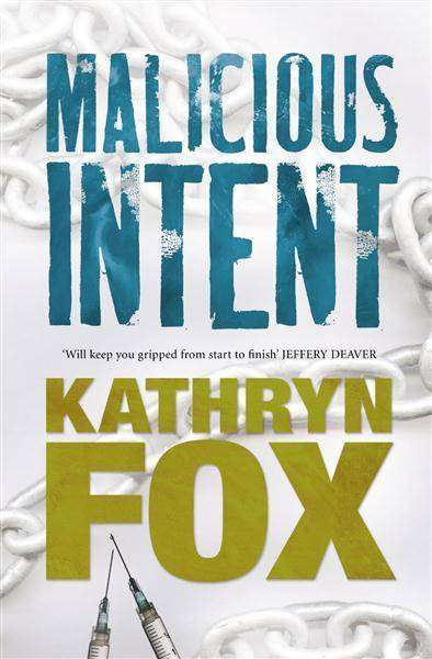 Book Review – MALICIOUS INTENT by Kathryn Fox