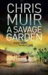 A Savage Garden by Chris Muir