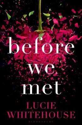 Book Review – BEFORE WE MET by Lucie Whitehouse