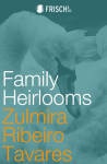 Family Heirlooms by Zulmira Ribeiro Tavares 2