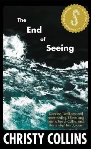The End of Seeing by Christy Collins, Review: Deeply affecting
