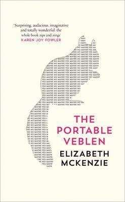 The Portable Veblen Elizabeth McKenzie Book Review