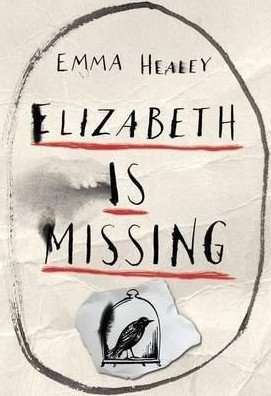 Elizabeth is Missing by Emma Healey e1400984468349
